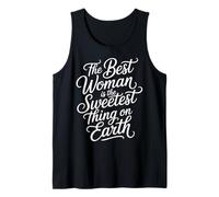 The Best Woman is The Sweetest Thing on Earth - Débardeur