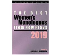 The Best Women's Monologues From New Plays, 2019