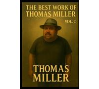 The Best Work of Thomas Miller Vol. 2