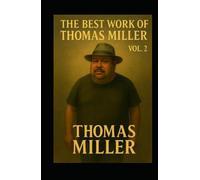 The Best Work of Thomas Miller Vol. 2
