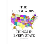 THE BEST & WORST THINGS IN EVERY STATE