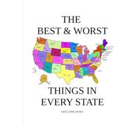 THE BEST & WORST THINGS IN EVERY STATE