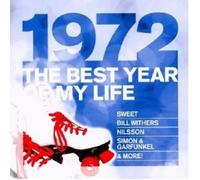 THE BEST YEAR OF MY LIFE: 1972 CD NEUF
