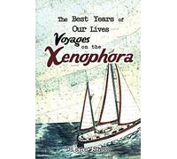 The Best Years Of Our Lives Voyages On The Xenophora