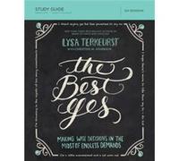 The Best Yes Bible Study Guide by Lysa TerKeurst Lysa Terkeurst (Auteur)