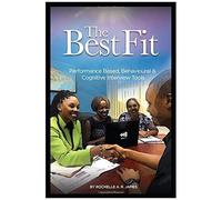 The Bestfit: Performance Based, Behavioural And Cognitive Interview Tools