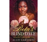 The Beta's Blind Date