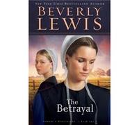The Betrayal by Beverly Lewis Beverly Lewis (Auteur)