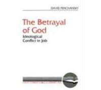The Betrayal of God, Literary Currents in Biblical Interpretation David Penchansky (Auteur)