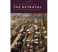 The Betrayal: The Nuremberg Trials And German Divergence