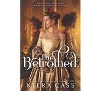 The Betrothed | Kiera Cass Kiera Cass (Auteur)