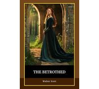 The Betrothed: Love, loyalty, and honor collide in a medieval world torn between duty and desire.