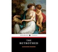 The Betrothed: The 1827 World Literature Classic, English Edition