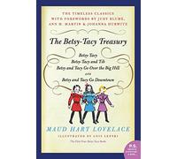 The Betsy-Tacy Treasury: The First Four Betsy-Tacy Books