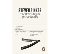The Better Angels of Our Nature: A History of Violence and Humanity