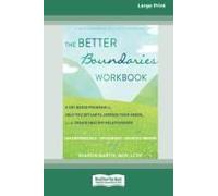 The Better Boundaries Workbook