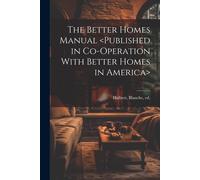 The Better Homes Manual