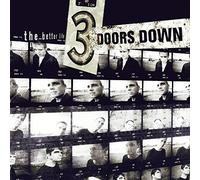 The Better Life by 3 Doors Down (2000-05-03)