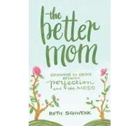 The Better Mom