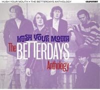 The Betterdays – Hush Your Mouth – The Betterdays Anthology – CD – tonpool Medien