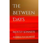 The Between Days: Mostly Sonnets
