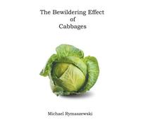 The Bewildering Effect Of Cabbages