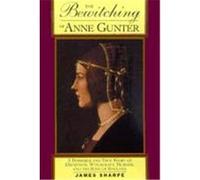 The Bewitching of Anne Gunter J. A. Sharpe (Auteur)