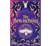 The Bewitching - Silvia Moreno-Garcia - Bragelonne - ebook (ePub) - Roman