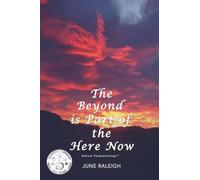 The Beyond is Part of the Here Now