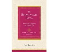 The Bhagavad Gita: A Guide to Navigating the Battle of Life - [Livre en VO] Ravi Ravindra (Auteur)