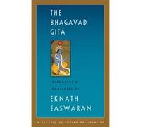 The Bhagavad Gita by Eknath Easwaran Eknath Easwaran (Auteur)