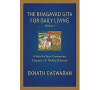 The Bhagavad Gita For Daily Living, Volume 1