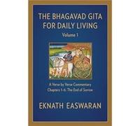 The Bhagavad Gita for Daily Living Volume 1 by Eknath Easwaran Eknath Easwaran (Auteur)