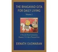 The Bhagavad Gita for Daily Living Volume 2 by Eknath Easwaran Eknath Easwaran (Auteur)