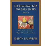 The Bhagavad Gita for Daily Living Volume 2 by Eknath Easwaran Eknath Easwaran (Auteur)
