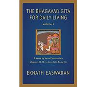 The Bhagavad Gita For Daily Living, Volume 3
