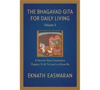 The Bhagavad Gita for Daily Living Volume 3 by Eknath Easwaran Eknath Easwaran (Auteur)