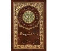 The Bhagavad Gita Royal Collectors Edition Annotated Case Laminate Hardcover with Jacket by Vyasa Vyasa (Auteur)