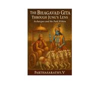 The Bhagavad Gita Through Jung's Lens: Archetypes and the Path Within