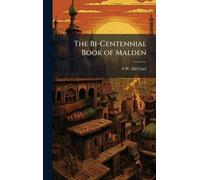 The Bi-Centennial Book of Malden
