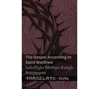 The Bible / ბიბლია - The Gospel According to Saint Matthew / სახარება წმინდა მათეს მიხ&#: Tranzlaty English ქართული