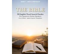 The Bible: 50 English Word Search Puzzles for Spanish and Italian Speakers - Ferreri Method, Applied Linguistic Triangulation