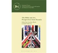 The Bible and Art Perspectives from Oceania - Bloomsbury Publishing PLC - Bloomsbury Publishing PLC - Livre en Anglais - Hardback Bloomsbury Publishing PLCBloomsbury Publishing PLC (Auteur)