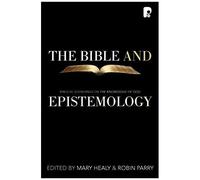 The Bible And Epistemology