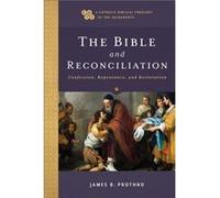 The Bible and Reconciliation Confession Repentance and Restoration by John Sehorn John Sehorn (Auteur)