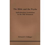 The Bible and the Psyche: Individuation Symbolism in the Old Testament