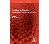The Bible as Rhetoric
