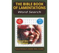 The Bible Book of Lamentations Word Search Puzzle Book: Word Searches with Easy to Read Print about The Bible Book of Lamentations, Songs of Sorrow, ... Gift for Vacations, Holidays & Free Times