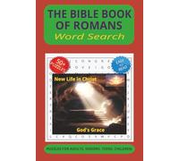 The Bible Book of Romans Word Search Puzzle Book: Word Searches with Easy to Read Print about The Bible Book of Romans, Power of the Gospel, Living by ... Gift for Vacations, Holidays & Free Times