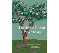 The Bible Burial Prayer Diary